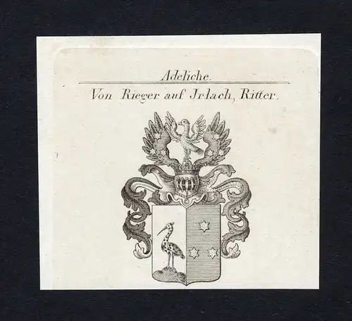 Von Rieger auf Irlach, Ritter - Rieger Irlach Wappen Adel coat of arms heraldry Heraldik