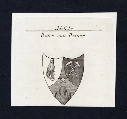 Ritter von Reiner - Reiner Wappen Adel coat of arms heraldry Heraldik