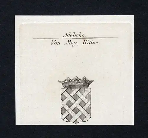 Von Moy, Ritter - Moy de Sons Wappen Adel coat of arms Kupferstich  heraldry Heraldik