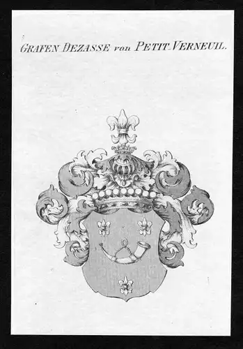 Grafen Dezasse von Petit-Verneuil - Dezasse von Petit-Verneuil Wappen Adel coat of arms Kupferstich  heraldry