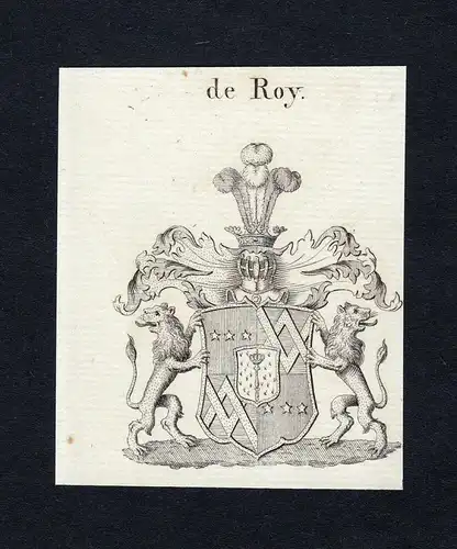 De Roy - Roy Wappen Adel coat of arms Kupferstich  heraldry Heraldik