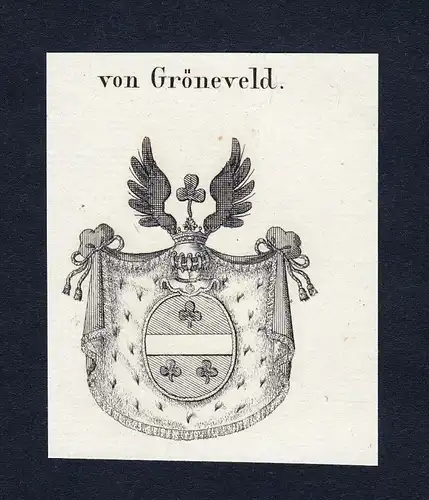 Von Gröneveld - Gröneveld Wappen Adel coat of arms heraldry Heraldik