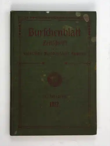 Burschenblatt. Zeitschrift für die katholische Burschenschaft Bayerns. IX. Jahrgang