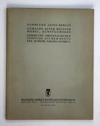 Sammlung Jaffe-Berlin. Gemälde alter Meister. Möbel, Kunstgewerbe. Sammlung orientalischer Teppiche aus dem Besitz exz.
