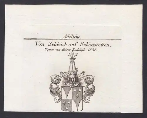 Von Schleich auf Schönstetten. Diplom von Kaiser Rudolph 1583 - Schleich Schönstetten Wappen Adel coat of arms