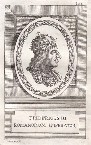 Fridericus III. - Friedrich III. Herzog König Kaiser Österreich Austria Portrait Kupferstich engraving