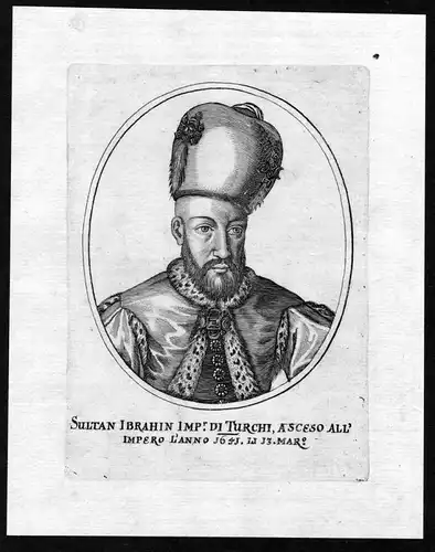 Sultan Ibrahin Imp. di Turchi - Ibrahim Sultan Ottoman Empire Turkey Portrait Kupferstich antique print