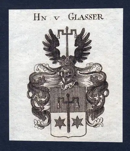 Hn. v. Glasser - Glasser Glaßer Wappen Adel coat of arms Kupferstich antique print heraldry Heraldik
