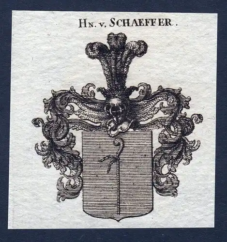 Hn. v. Schaeffer - Schaeffer Schäffer Schäfer Wappen Adel coat of arms heraldry Heraldik Kupferstich engraving