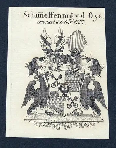 Schimelfennig v. d. Oye - Schimmelpfennig von der Oye Wappen Adel coat of arms Kupferstich antique print heral