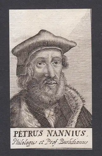 Petrus Nannius / Petrus Nannius Pieter Nanninck / poet humanist Dichter Humanist Gouda