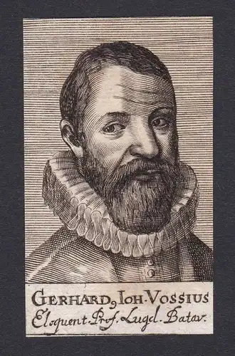 Gerhard, Ioh. Vossius / Gerhard Johannes Vossius / theologian Theologe Leiden