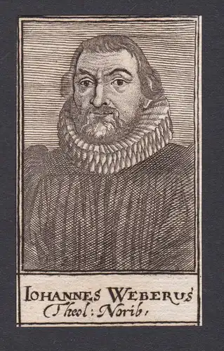 Iohannes Weberus / Johannes Weber / theologian Theologe Nürnberg