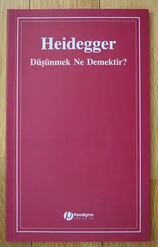 Martin Heidegger Düsünmek Ne Demektir Was heisst denken türkisch turkish