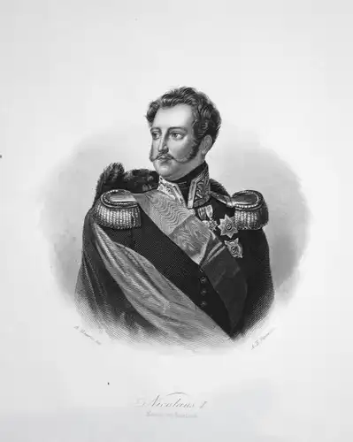 Nicolaus I. - Kaiser von Russland - Nikolaus I. Kaiser emperor Russia Russland Portrait Stahlstich steel engra