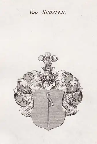 Von Schäfer - Schäfer Schäffer Schaefer Wappen Adel coat of arms heraldry Heraldik Kupferstich antique print