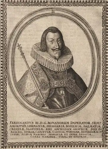 Ferdinandus III. - Ferdinand III. HRR Kaiser König emperor king gravure Portrait Kupferstich copper engraving