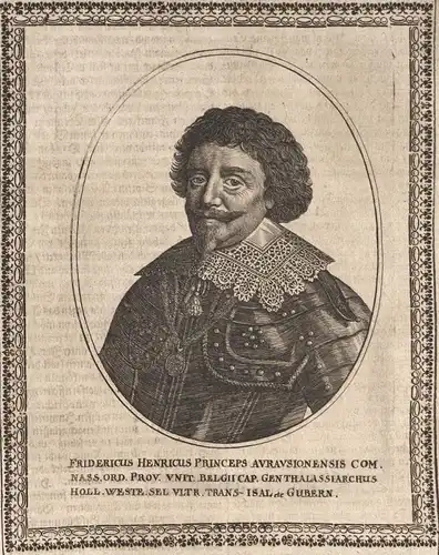 Fridericus Henricus - Friedrich Heinrich von Oranien Niederlande Netherlands gravure Portrait Kupferstich copp