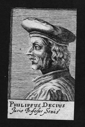Filippo Decio Decius Jurist lawyer Italien Italy Kupferstich Portrait