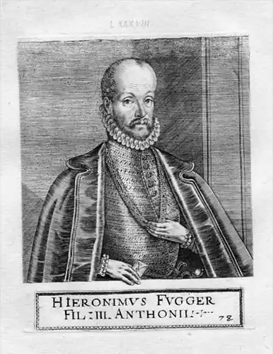 Hieronimus Fugger - Hieronymus Fugger (1533 - 1573) Nordendorf Welden