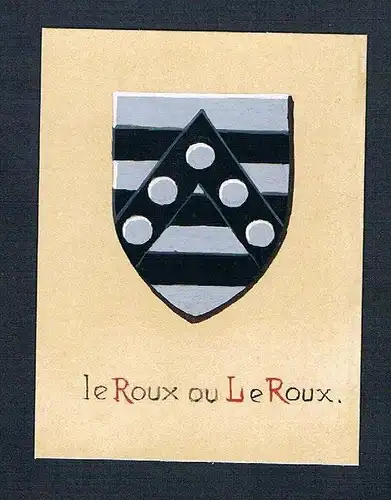 19. / 20. Jh. - le Roux ou Le Roux Blason Aquarelle Wappen coat of arms Heraldik