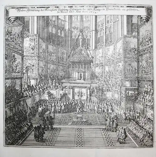 Wahre Abbildung der Königlichen Salbung Ludwigen des XIV. Königs in Frankreich, geschehen zu Rheims, den 7. Ju