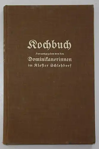 Kochbuch der Haushaltungskursistinnen von den Dominikanerinnen im Kloster Schlehdorf.