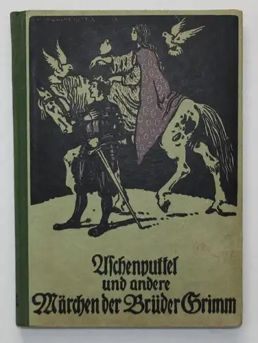 Aschenputtel und zwanzig andere Märchen der Brüder Grimm.