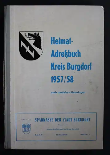 Heimat-Adressbuch Kreis Burgdorf 1957/58 nach amtlichen Unterlagen.