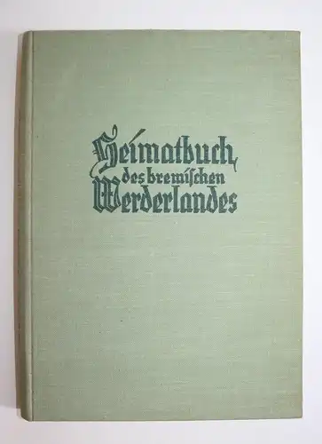 Heimatbuch des bremischen Werderlandes.