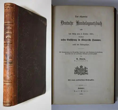 Das allgemeine Deutsche Handelsgesetzbuch und das Gesetz vom 5. October 1864, betreffend dessen Einführung im