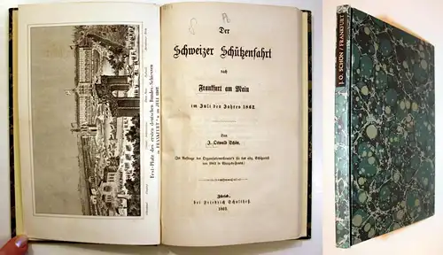 Der Schweizer Schützenfahrt nach Frankfurt am Main im Juli des Jahres 1862.