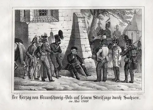 Der Herzog  von Braunschweig-Oels auf seinem Streifzüge durch Sachsen im Mai 1809 - Friedrich Wilhelm von Brau