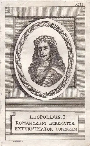 Leopoldus I. - Leopold I. König king Ungarn Hungary Böhmen Bohemia Kroatien Croatia Portrait Kupferstich engra