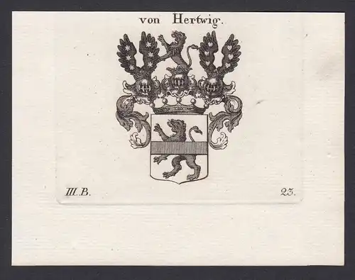 von Hertwig - Hertwig Wappen Adel coat of arms heraldry Heraldik Kupferstich copper engraving antique print
