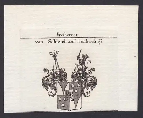 Freiherren von Schleich auf Harbach &c. - Schleich Harbach Wappen Adel coat of arms heraldry Heraldik Kupferst