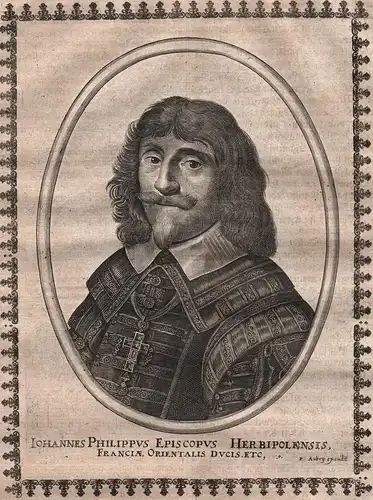 Iohannes Philippus Episcopus Herbipolensis... - Johann Philipp von Schönborn Würzburg Portrait   copper