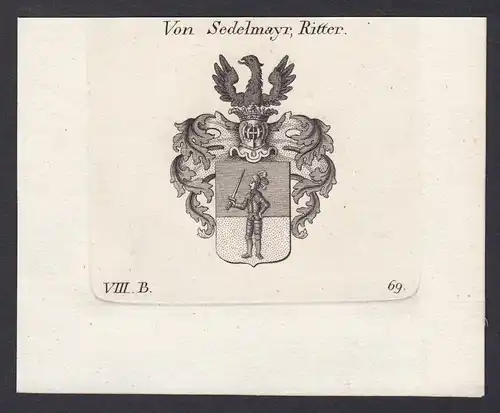 Von Sedelmayr, Ritter - Sedelmayr Sedelmair Wappen Adel coat of arms heraldry Heraldik Kupferstich antique pri