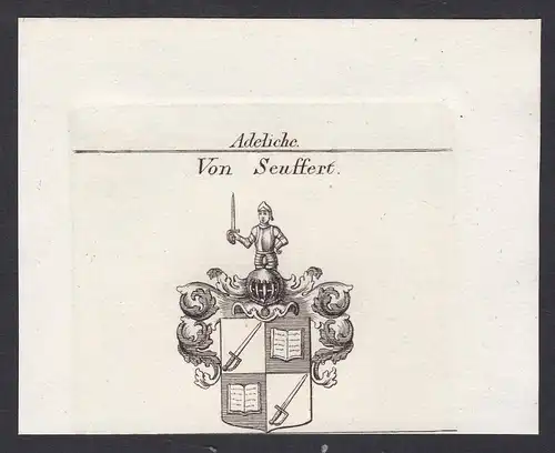 Von Seuffert - Seufert Seuffert Wappen Adel coat of arms heraldry Heraldik Kupferstich antique print
