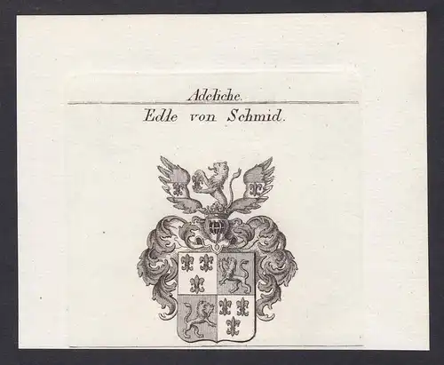 Edle von Schmid - Schmid Schmidt Schmitt Wappen Adel coat of arms heraldry Heraldik Kupferstich antique print