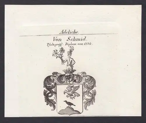 Von Schmid. Pfalzgräfl. Diplom von 1774 - Schmid Schmidt Schmitt Wappen Adel coat of arms heraldry Heraldik Ku