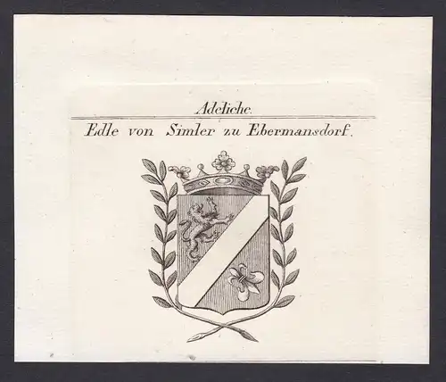 Edle von Simler zu Ebermansdorf - Simler Ebermannsdorf Wappen Adel coat of arms heraldry Heraldik Kupferstich