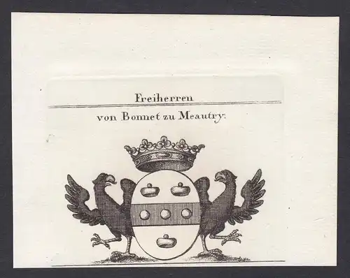 Freiherren von Bonnet zu Meautry - Bonnet Meautry Wappen Adel coat of arms heraldry Heraldik Kupferstich antiq