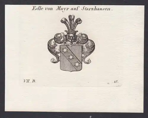 Edle von Mayr auf Starzhausen - Mayr Starzhausen Wappen Adel coat of arms heraldry Heraldik Kupferstich antiqu