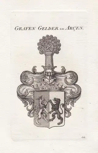 Grafen Gelder zu Arcen - Gelder zu Arcen Wappen coat of arms Genealogie Kupferstich copper engraving antique p