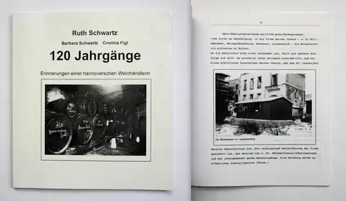 120 Jahrgänge. Erinnerungen einer hannoverschen Weinhändlerin. 1. Auflage.