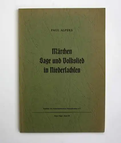 Märchen, Sage und Volkslied in Niedersachsen. Schriften des Niedersächsischen Heimatbundes e.V. Neue Folge, Ba