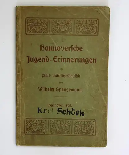 Hannoversche Jugend-Erinnerungen in Platt- und Hochdeutsch. Erste Ausgabe.