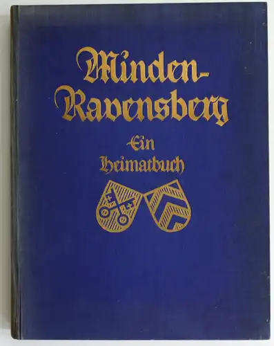 Minden-Ravensburg. Ein Heimatbuch. Zweite Auflage.