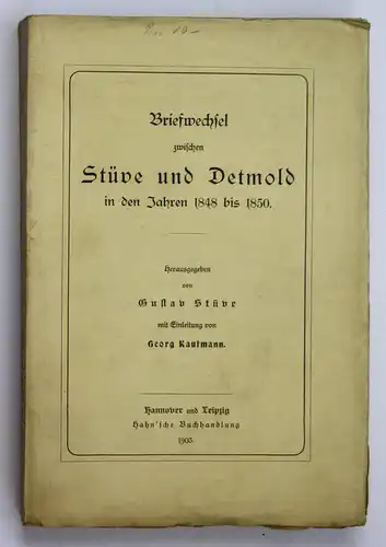 Briefwechsel zwischen Stüve und Detmold in den Jahren 1848 bis 1850